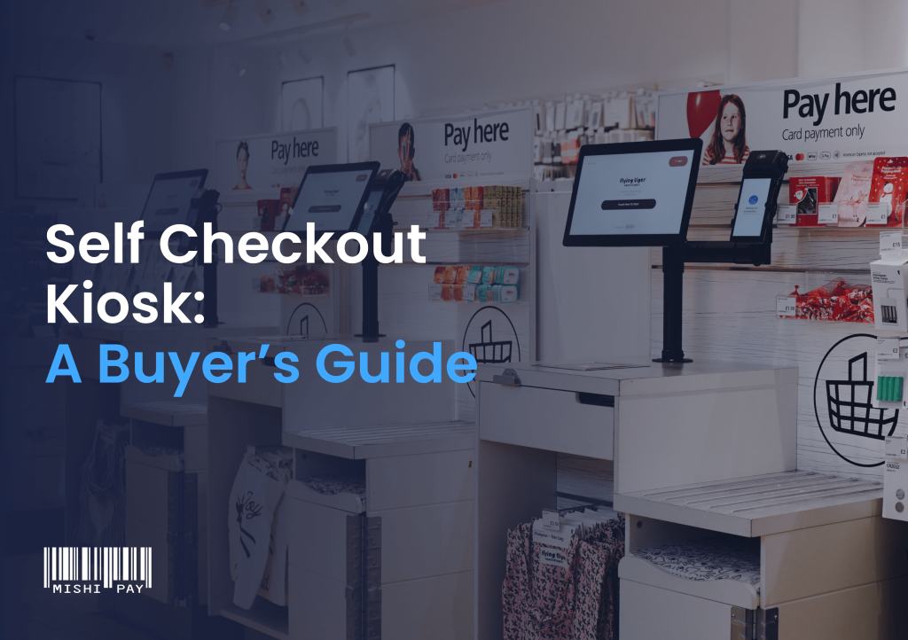 Self Checkout Kiosk Guide
